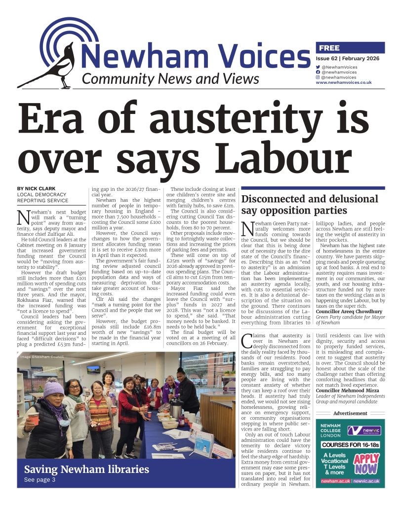The front cover of Newham Voices February 2026. Main headline: Era of Austerity is over says Labour